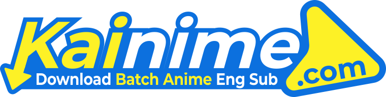 KaiNime - Download Anime Batch Eng Sub